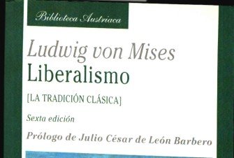 Ludwig Von Mises – La Meta del liberalismo
