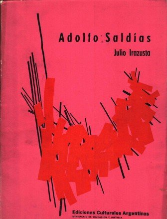 Julio Irazusta – Adolfo Saldías