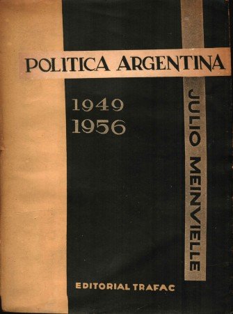 Julio Meinvielle – LA SITUACION POLITICA ARGENTINA (1955)